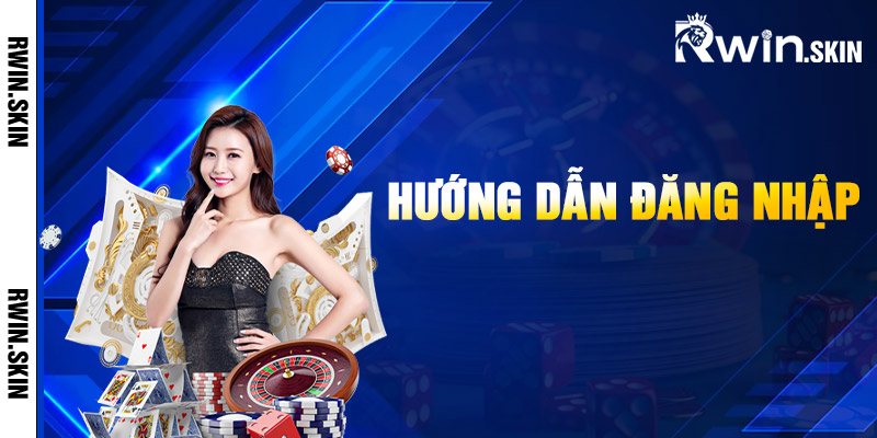 Hướng Dẫn Đăng Nhập Rwin