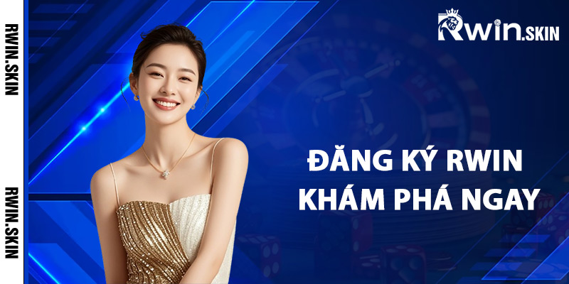 Hướng Dẫn Đăng Ký Rwin Nhanh Chóng Nhận Thưởng Ngay 2 Vì sao nên đăng ký Rwin để khám phá ngay?